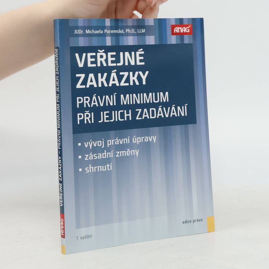 Michaela Poremská Veřejné zakázky: Právní minimum při jejich zadávání