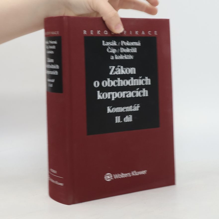 Jan Lasák Zákon o obchodních korporacích. Komentář II.