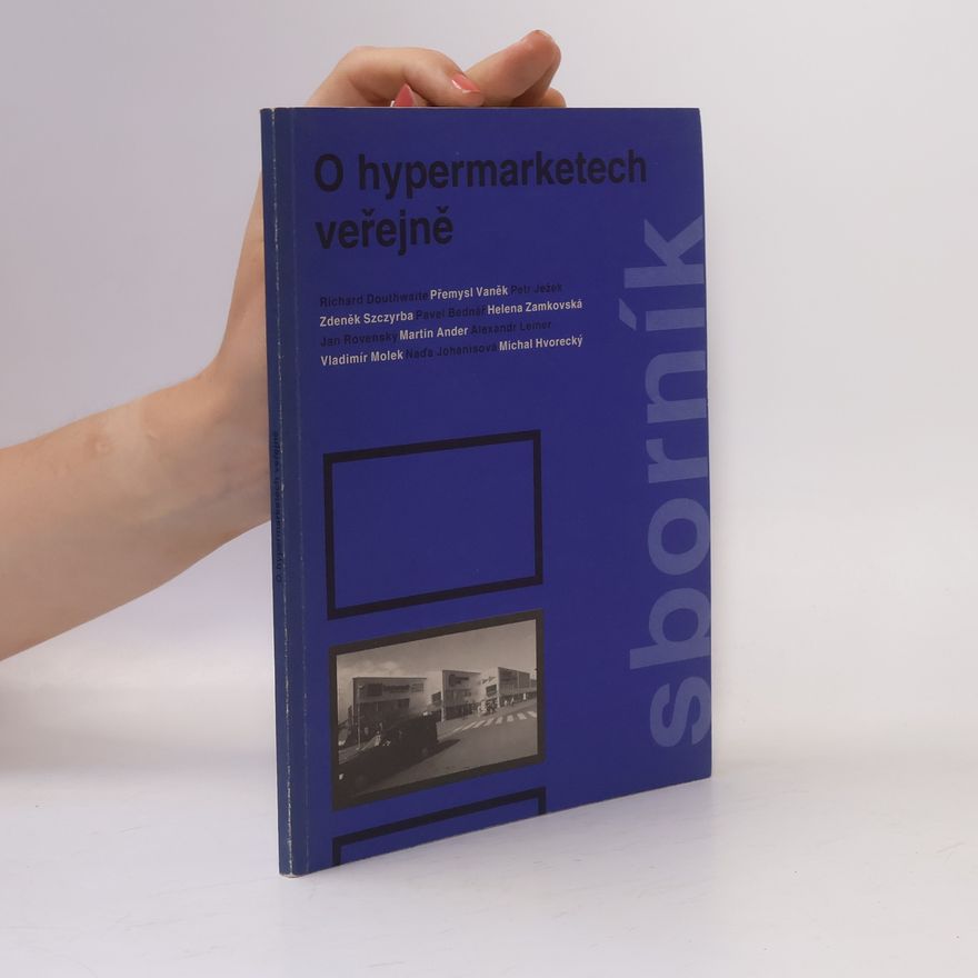 Autorenkollektiv O hypermarketech veřejně (sborník)