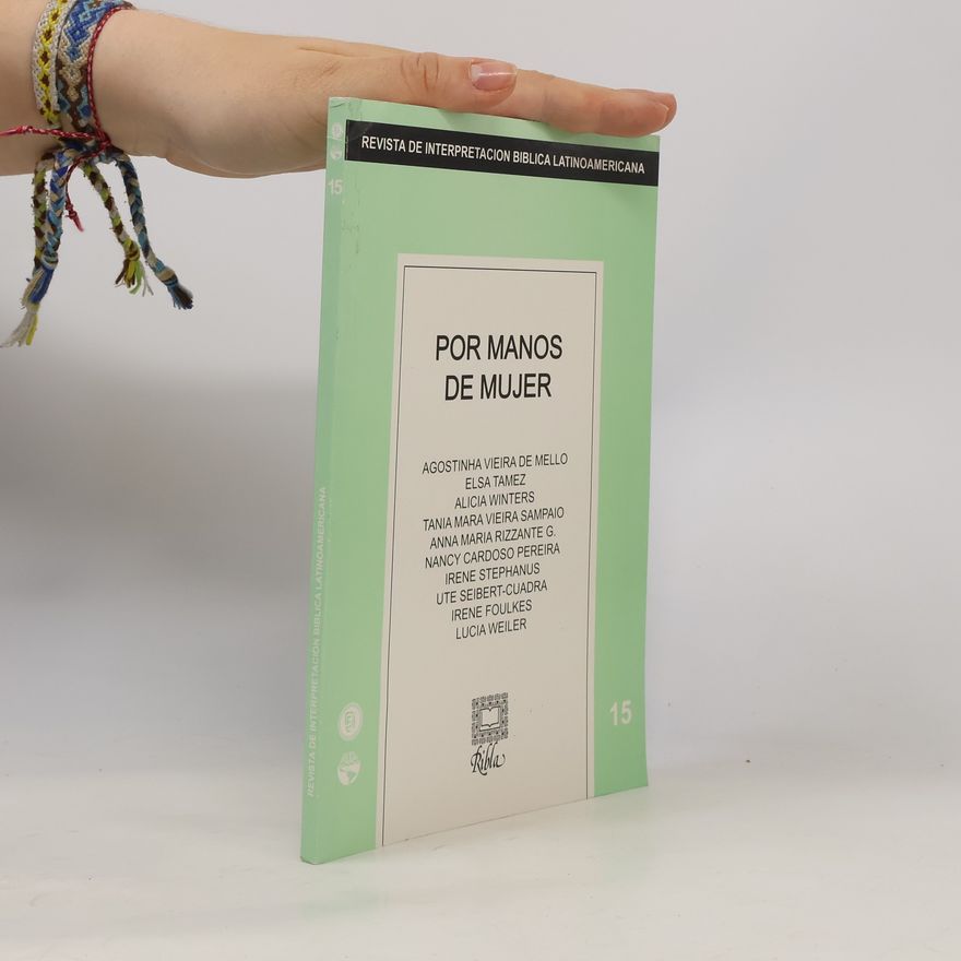Autorenkollektiv Revista de Interpretación Bíblica Latinoamericana 15. Por manos de mujer