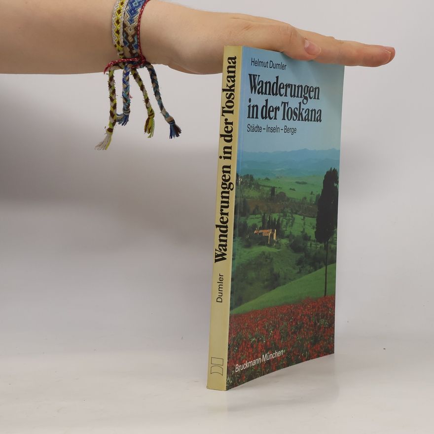 Helmut Dumler Wanderungen in der Toskana