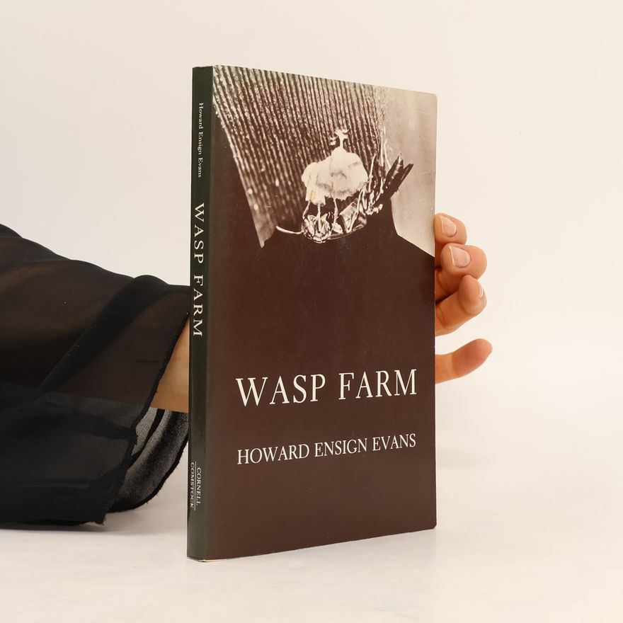 Howard E. Evans Wasp Farm