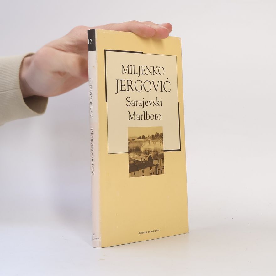 Miljenko Jergović Sarajevski Marlboro