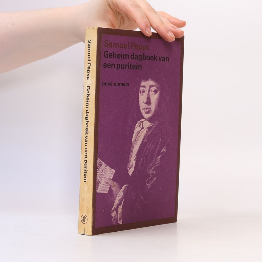 Samuel Pepys Geheim dagboek van een puritein