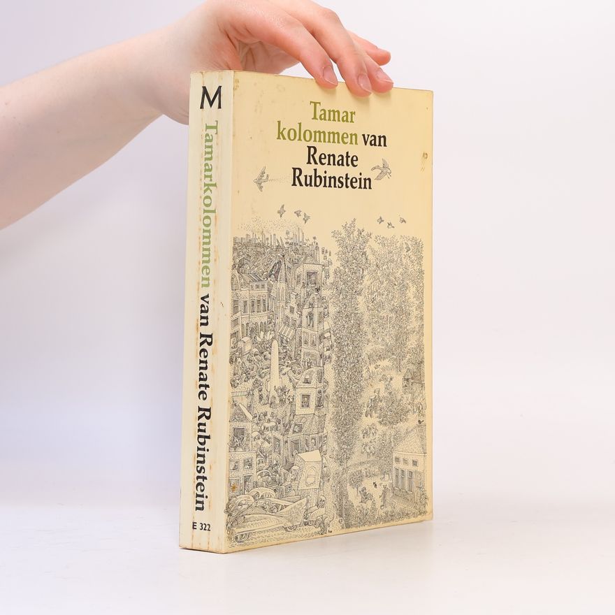 Renate Rubinstein Tamarkolommen en andere berichten