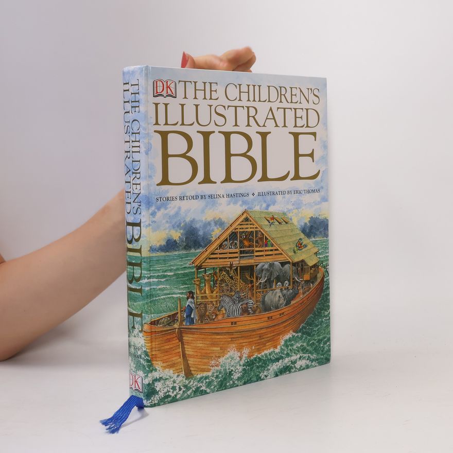 Selina Hastings The Children's Illustrated Bible