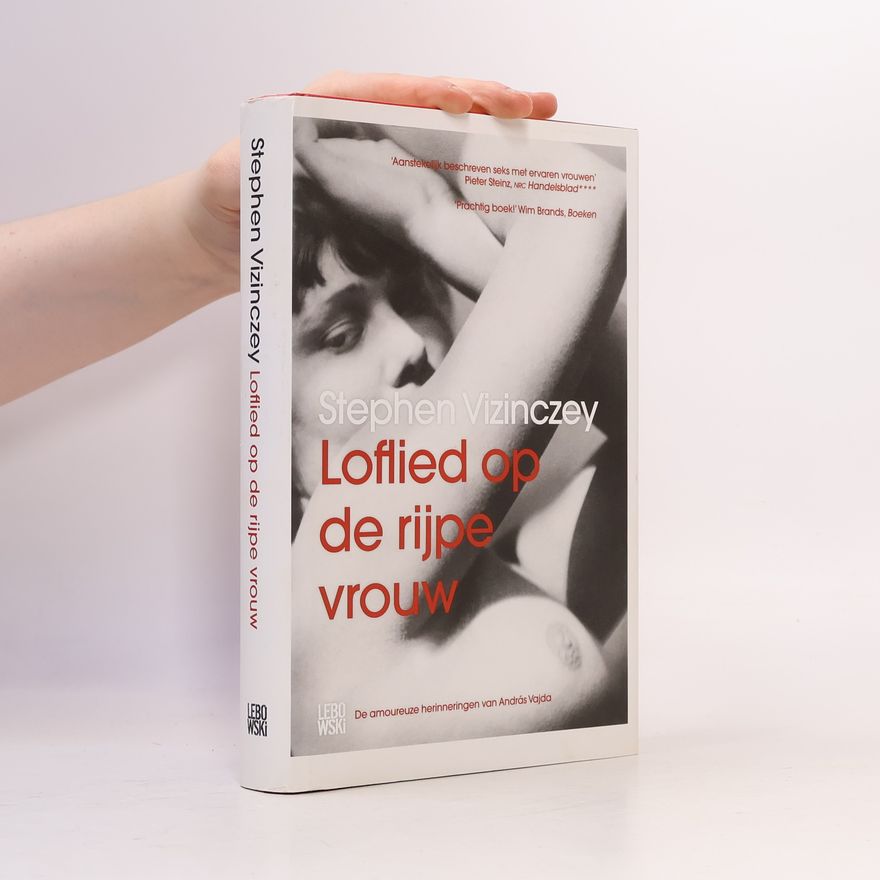 Stephen Vizinczey Loflied op de rijpe vrouw