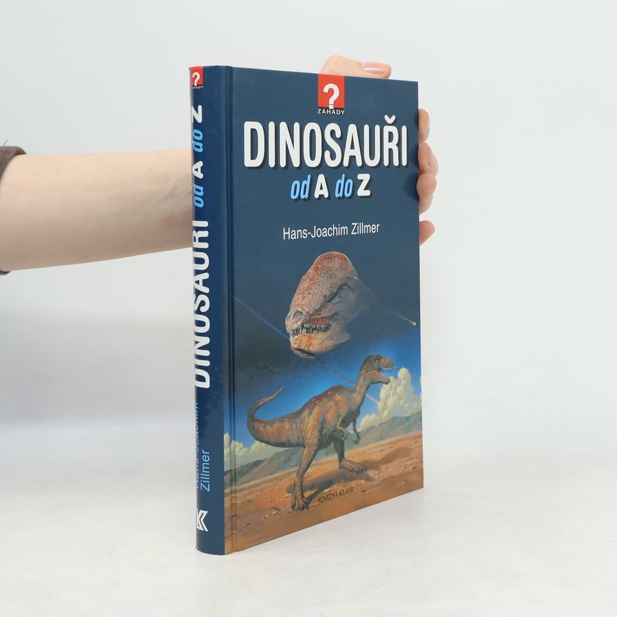 Hans-Joachim Zillmer Dinosauři od A do Z