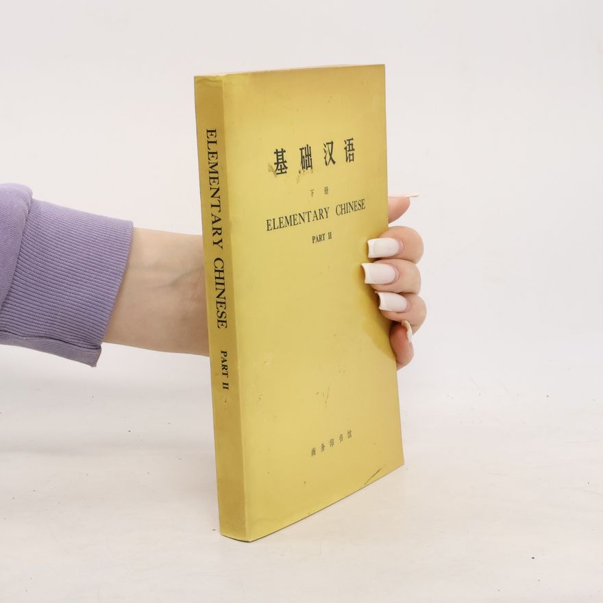 Autorenkollektiv Elementary Chinese Part II