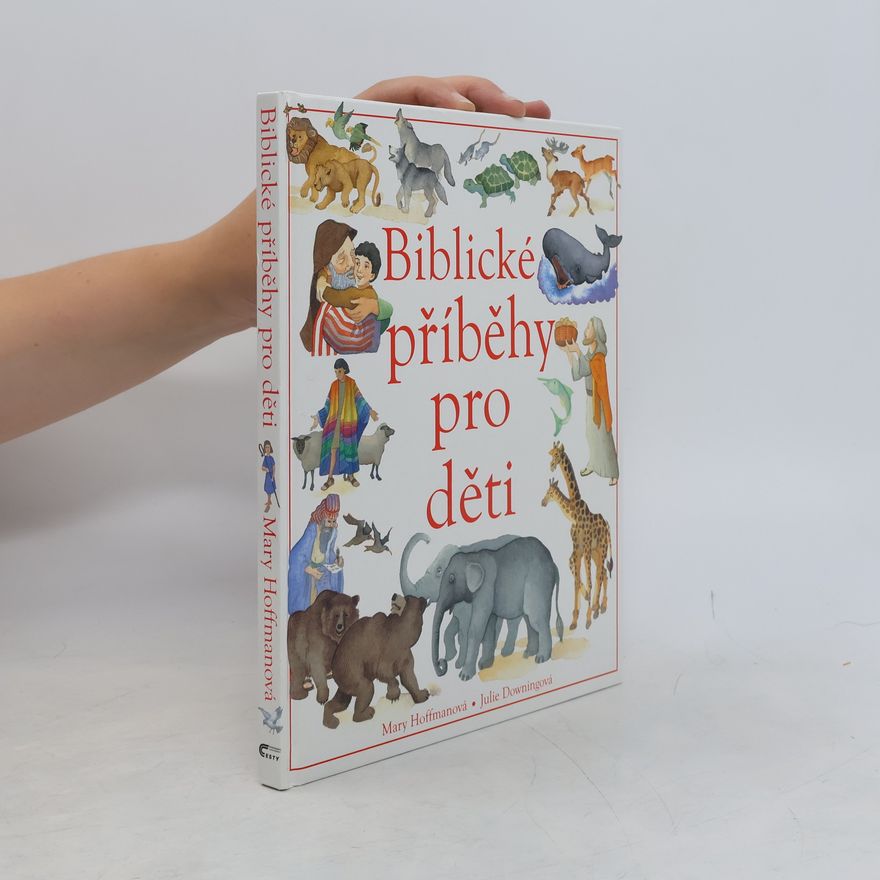 Julie Downing Biblické příběhy pro děti
