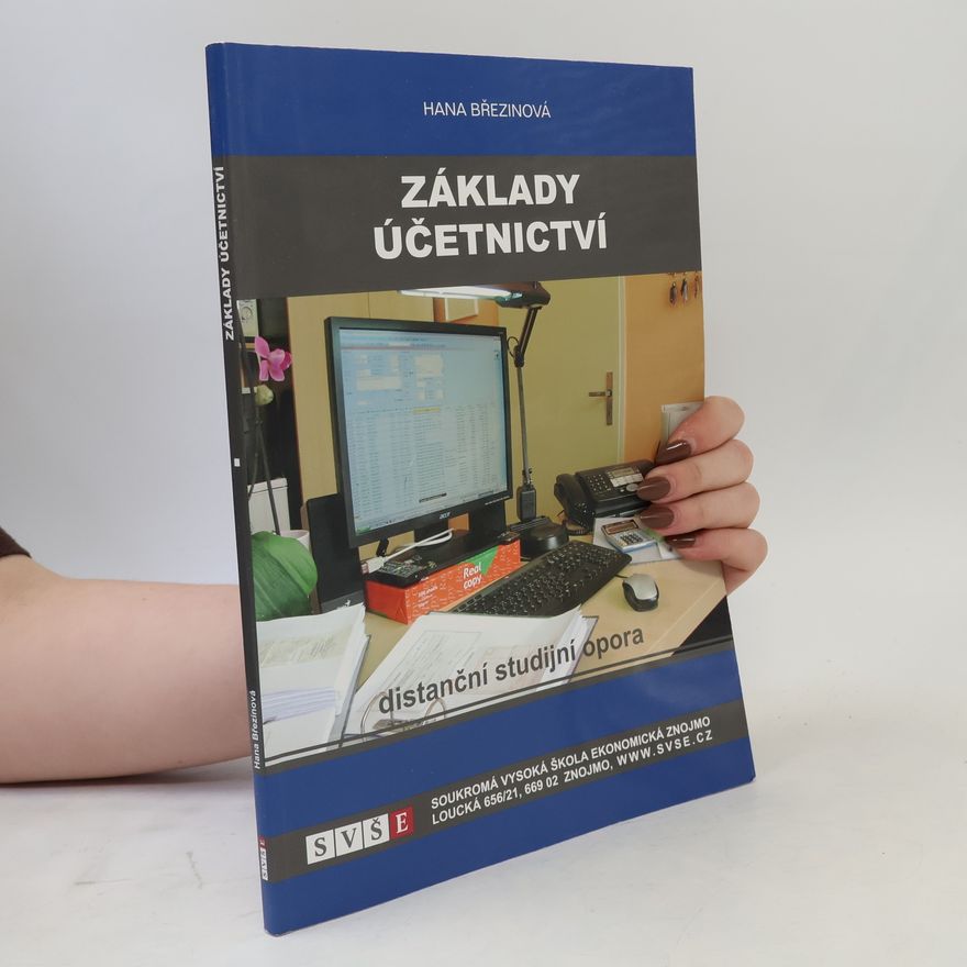 Hana Březinová Základy účetnictví: distanční studijní opora