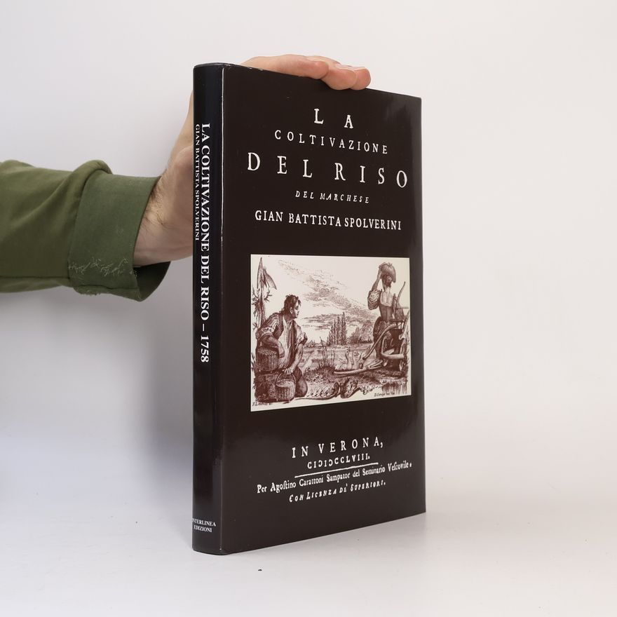 Gian Battista Spolverini La coltivazione del riso