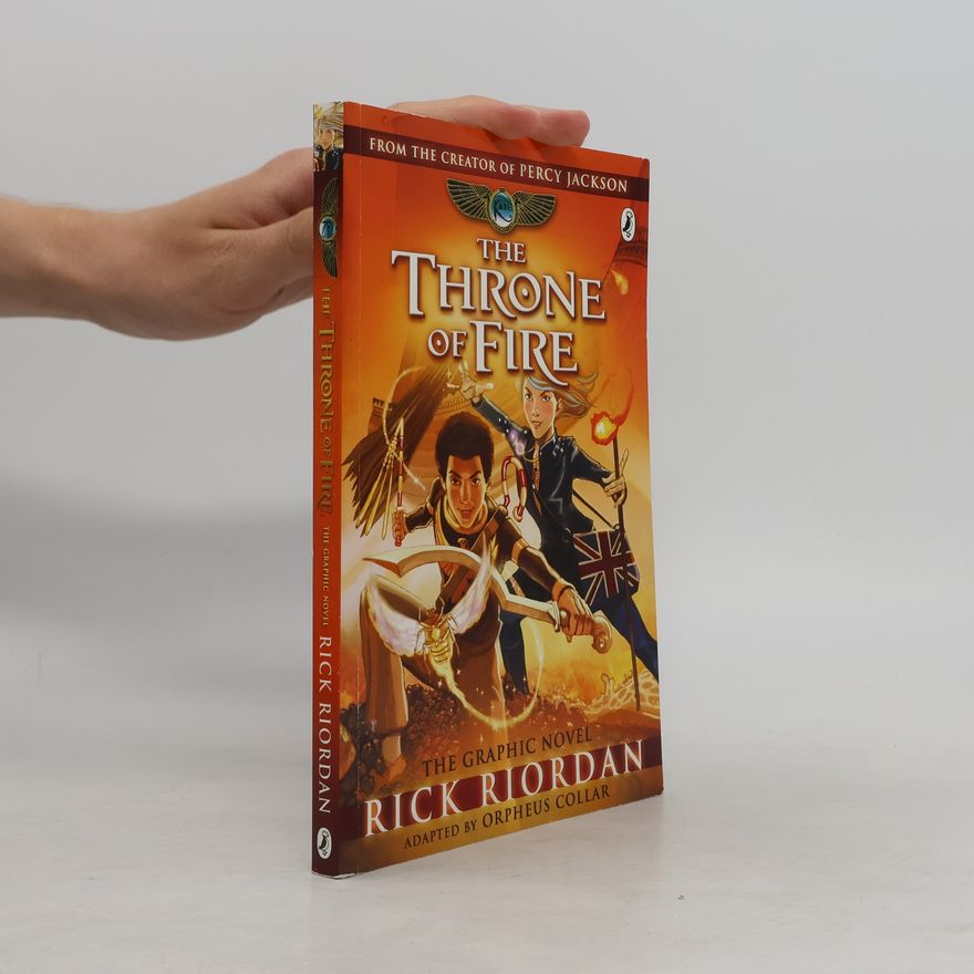 Rick Riordan The Throne of Fire: The Graphic Novel (The Kane Chronicles Book 2)