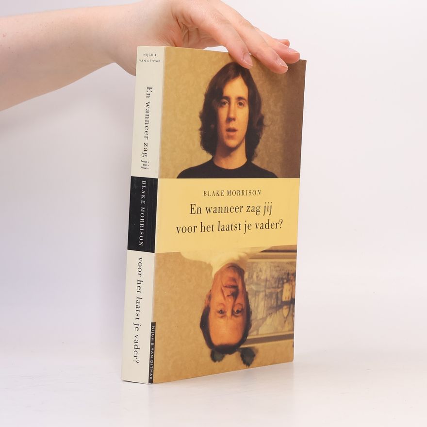 Blake Morrison En wanneer zag jij voor het laatst je vader?