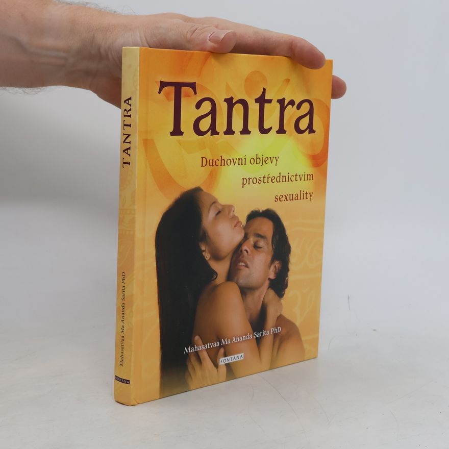 Jan Kozák Tantra: duchovní objevy prostřednictvím sexuality