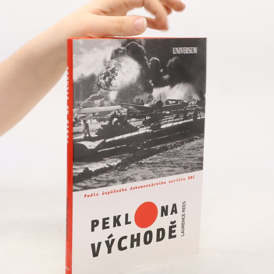 Laurence Rees Peklo na Východě
