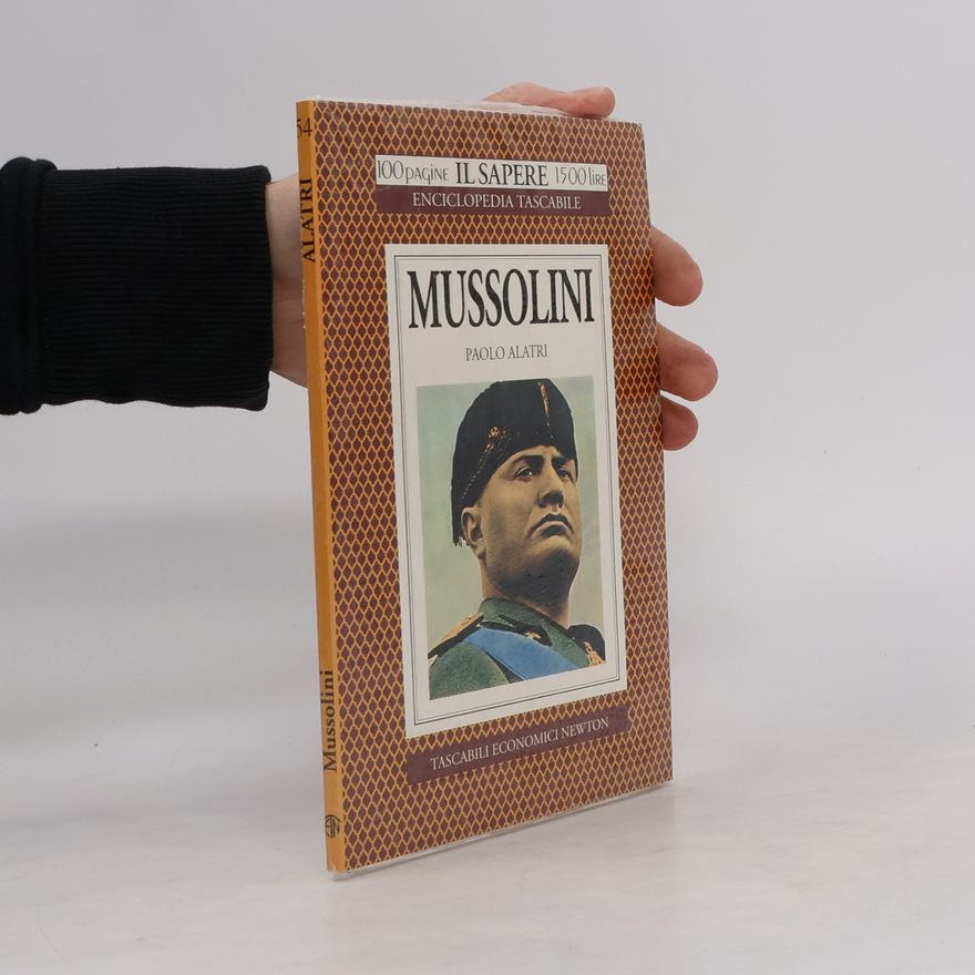 Paolo Alatri Mussolini