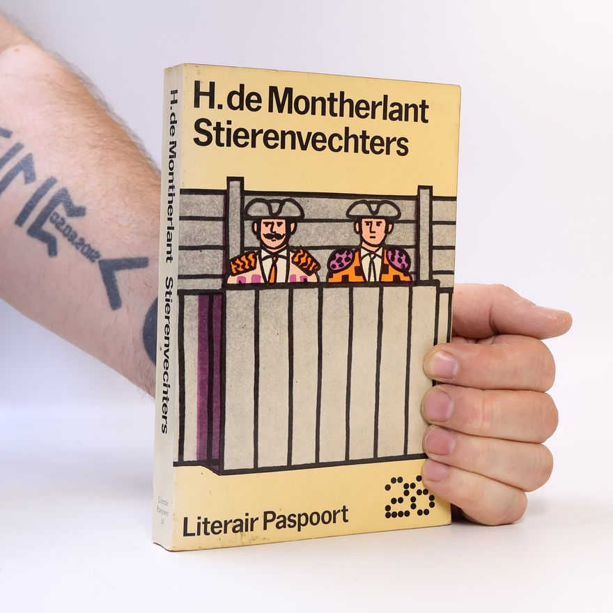 Henry de Montherlant Stierenvechters
