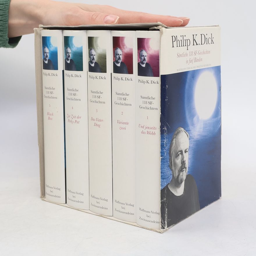 Philip K. Dick Sämtliche 118 SF-Geschichten. Band 1-5 und Companion