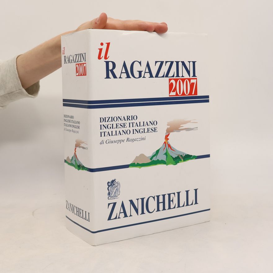Giuseppe Ragazzini Il Ragazzini 2007. Dizionario inglese-italiano, italiano-inglese