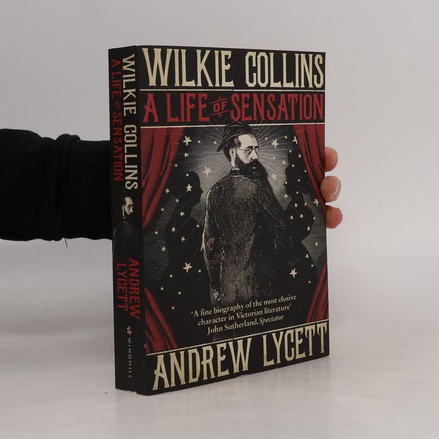 Andrew Lycett Wilkie Collins