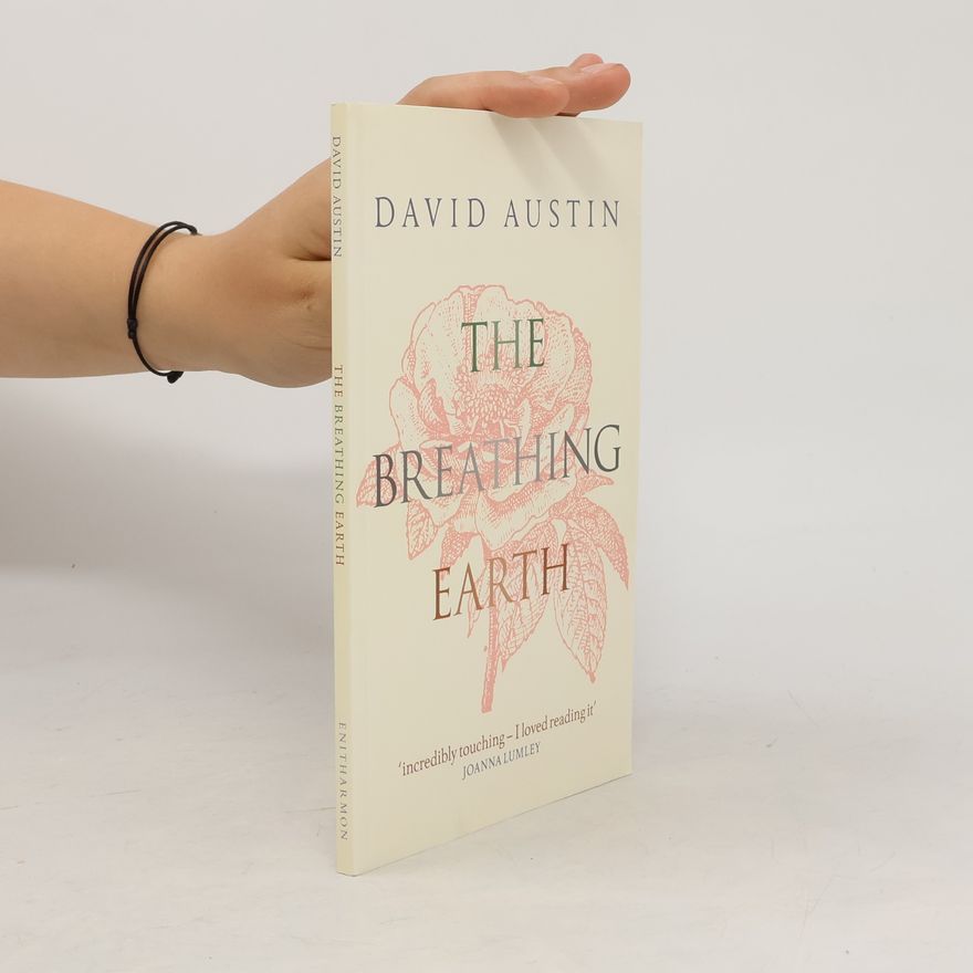David Austin The Breathing Earth