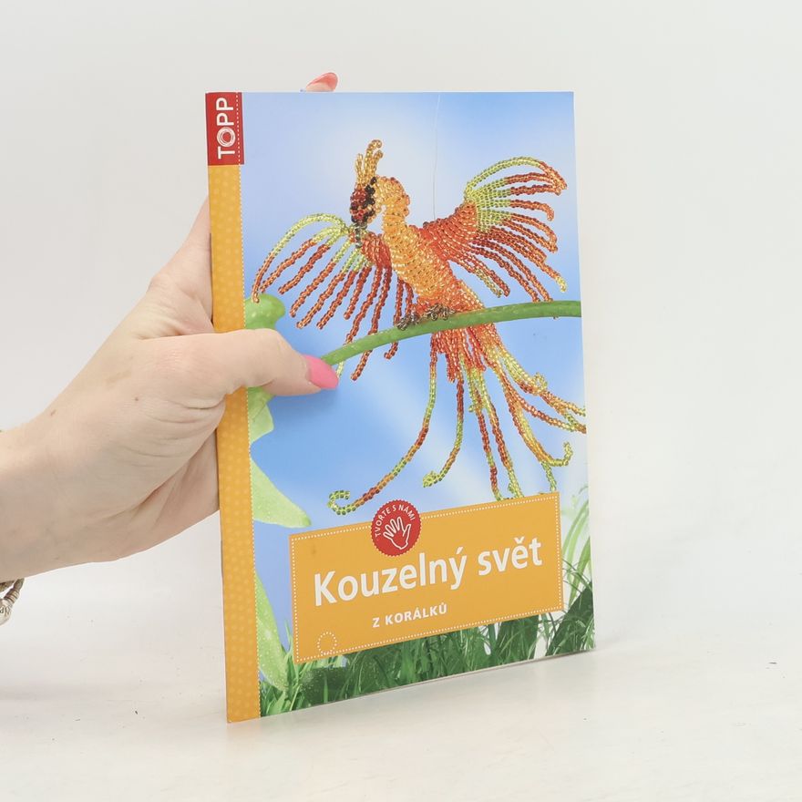 Torsten Becker Kouzelný svět z korálků