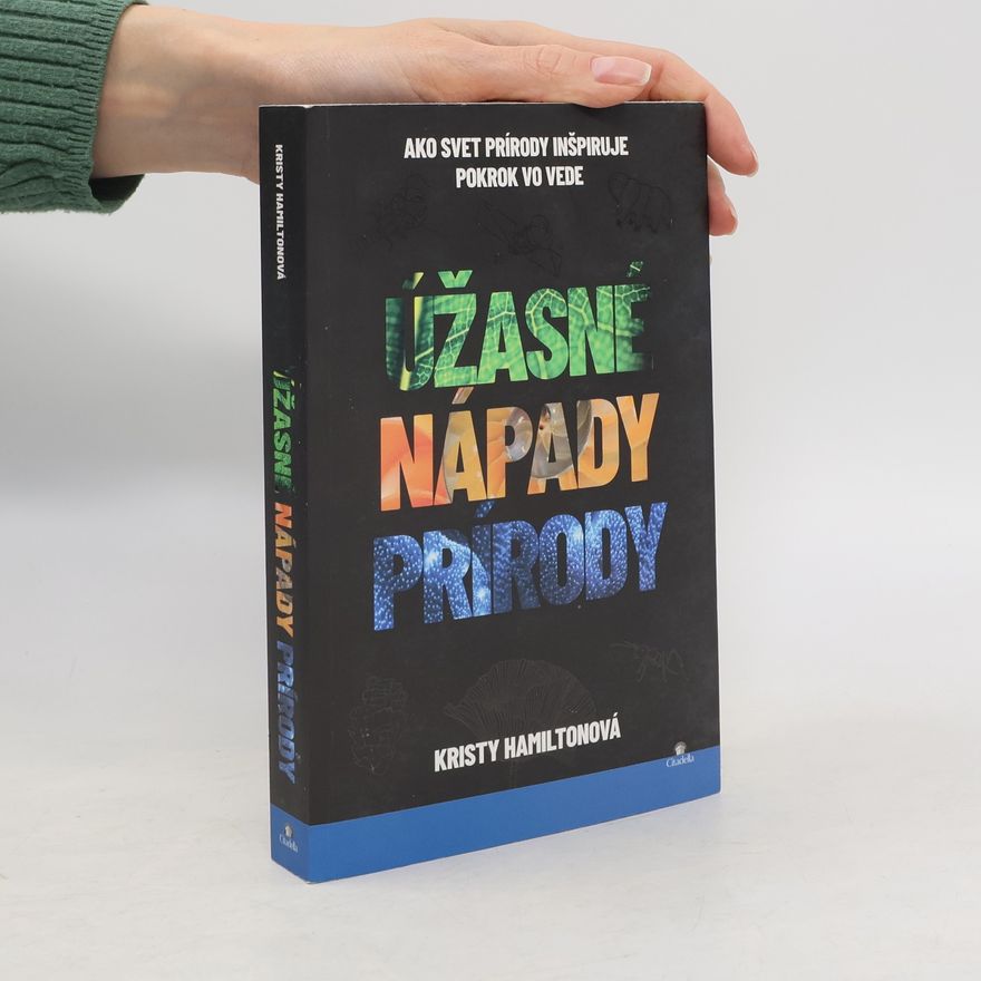 Kristy Hamilton Úžasné nápady prírody