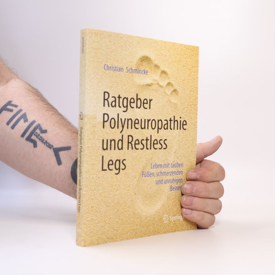 Christian Schmincke Ratgeber Polyneuropathie und Restless Legs