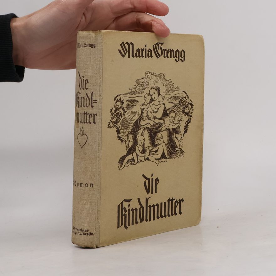 Maria Grengg Die Kindlmutter