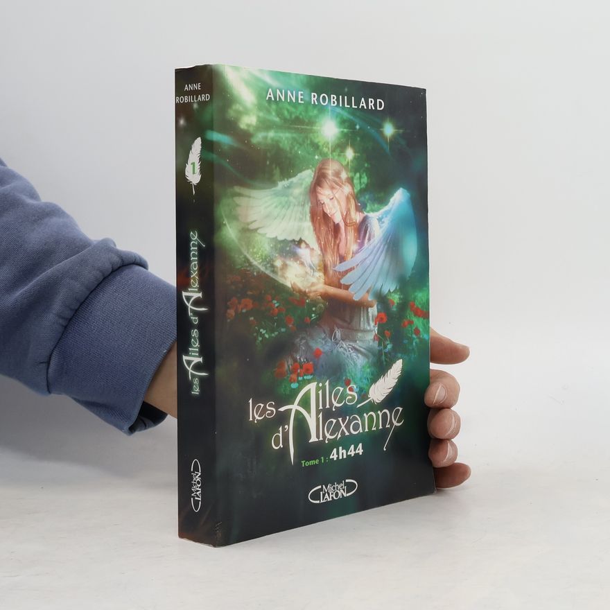Anne Robillard Les Ailes d'Alexanne