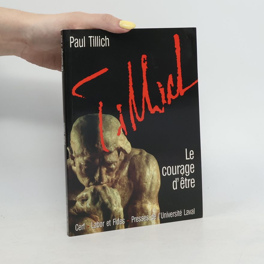 Paul Tillich Oeuvres de Paul Tillich: Le courage d'être