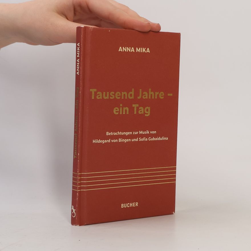Anna Mika Tausend Jahre - ein Tag
