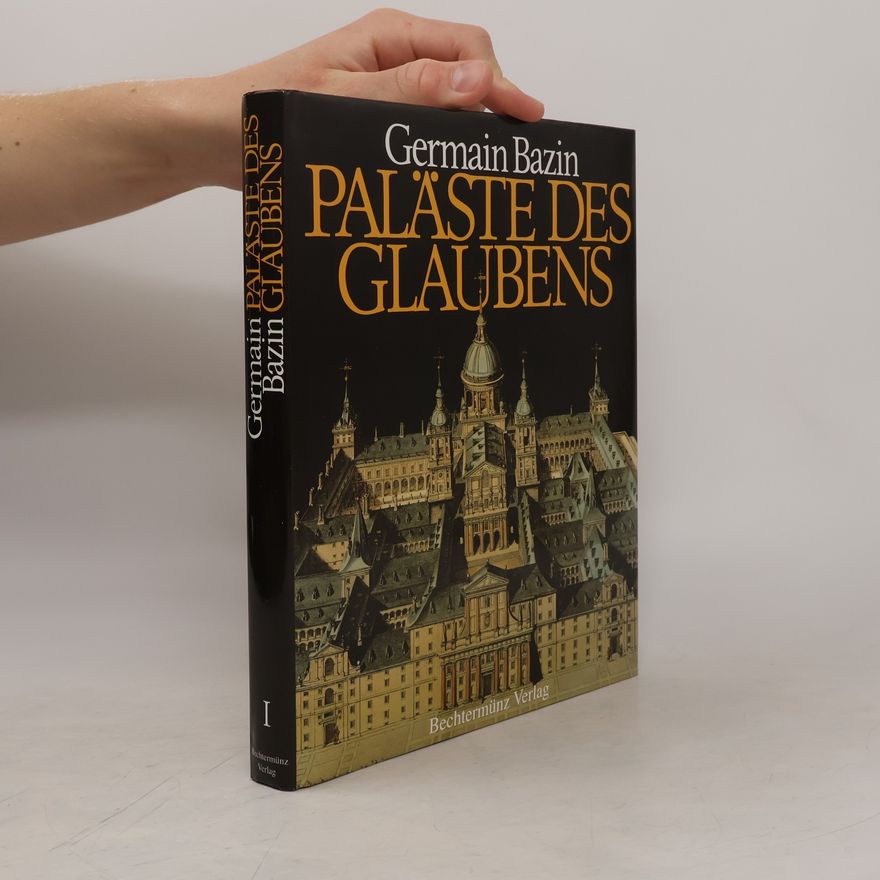Germain Bazin Paläste des Glaubens II
