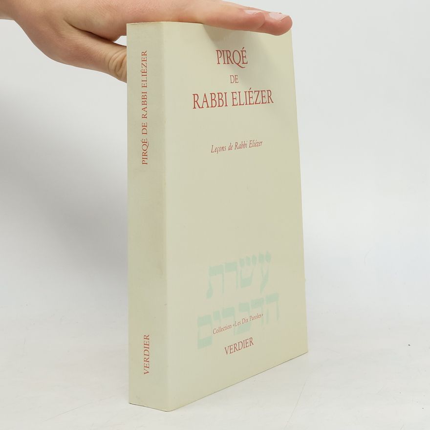 Eric Smilévitch Les Dix Paroles: Chapitres de Rabbi Éliézer