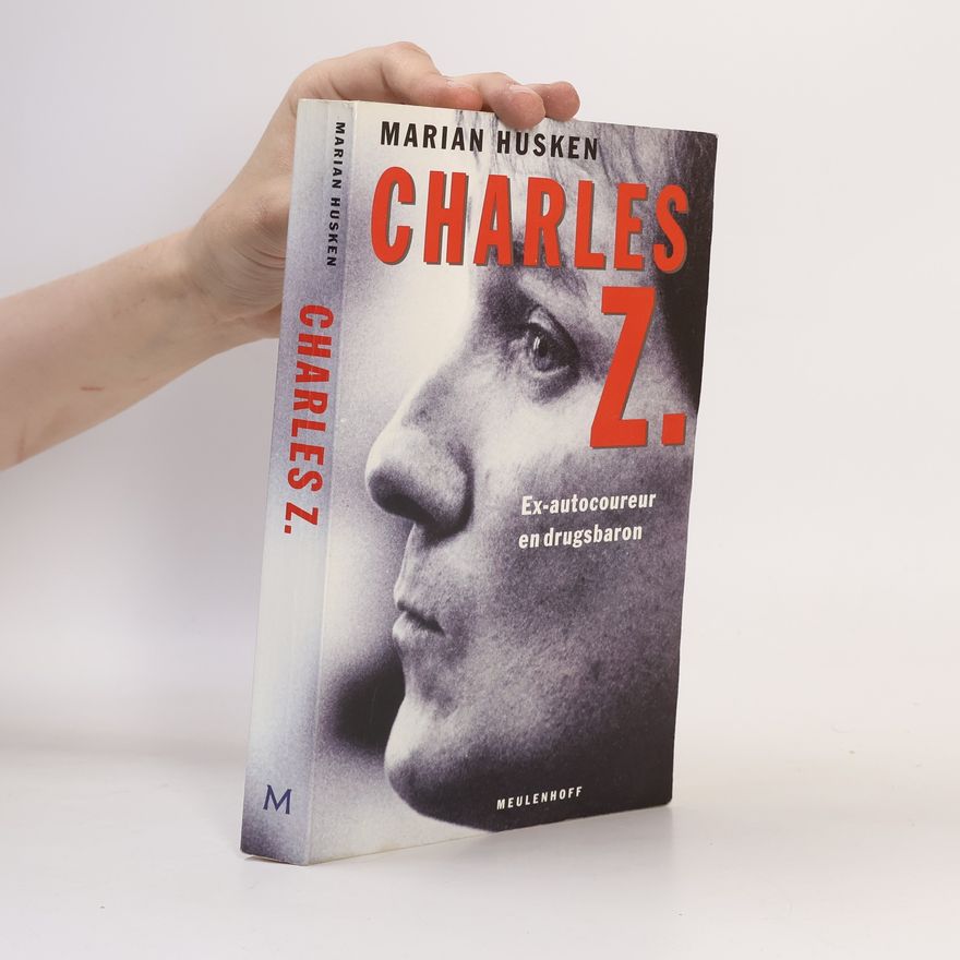 Charles Z. Charles Z. Ex-autocoureur en drugsbaron