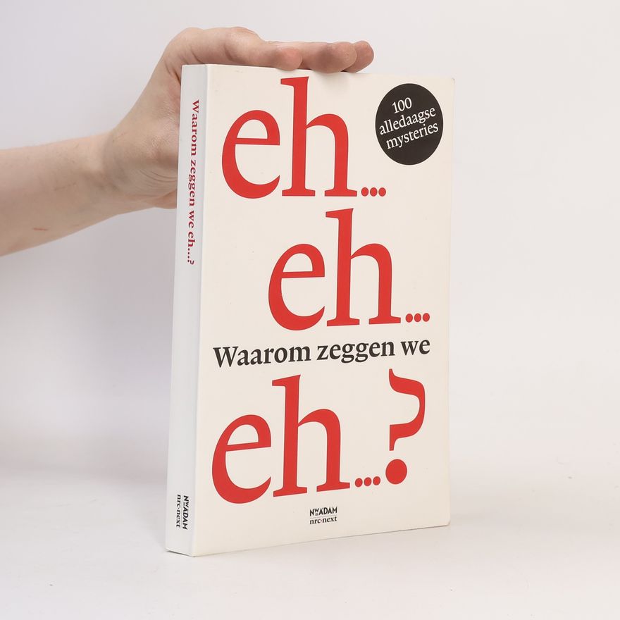 Viola Lindner Waarom zeggen we eh…? / druk 1