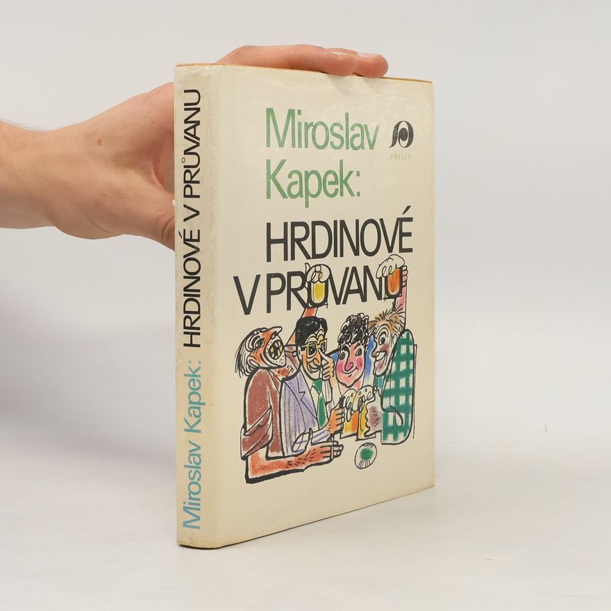 Radomír Kolář Hrdinové v průvanu