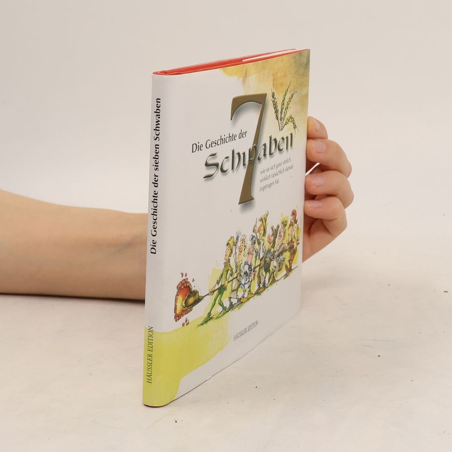 Eckhard Grauer Die Geschichte der 7 Schwaben