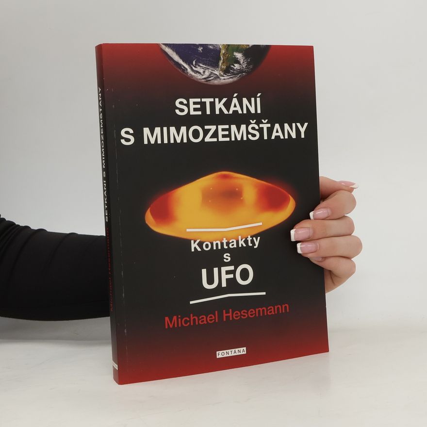 Michael Hesemann Setkání s mimozemšťany