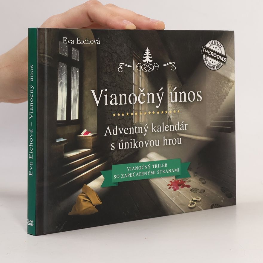 Eva Eich Vianočný únos. adventní kalendář s únikovou hrou