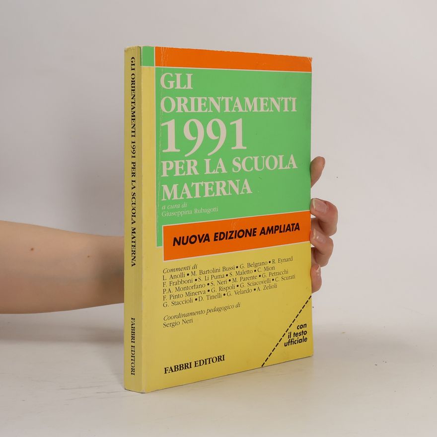 Giuseppina Rubagotti Gli orientamenti 1991 per la scuola materna