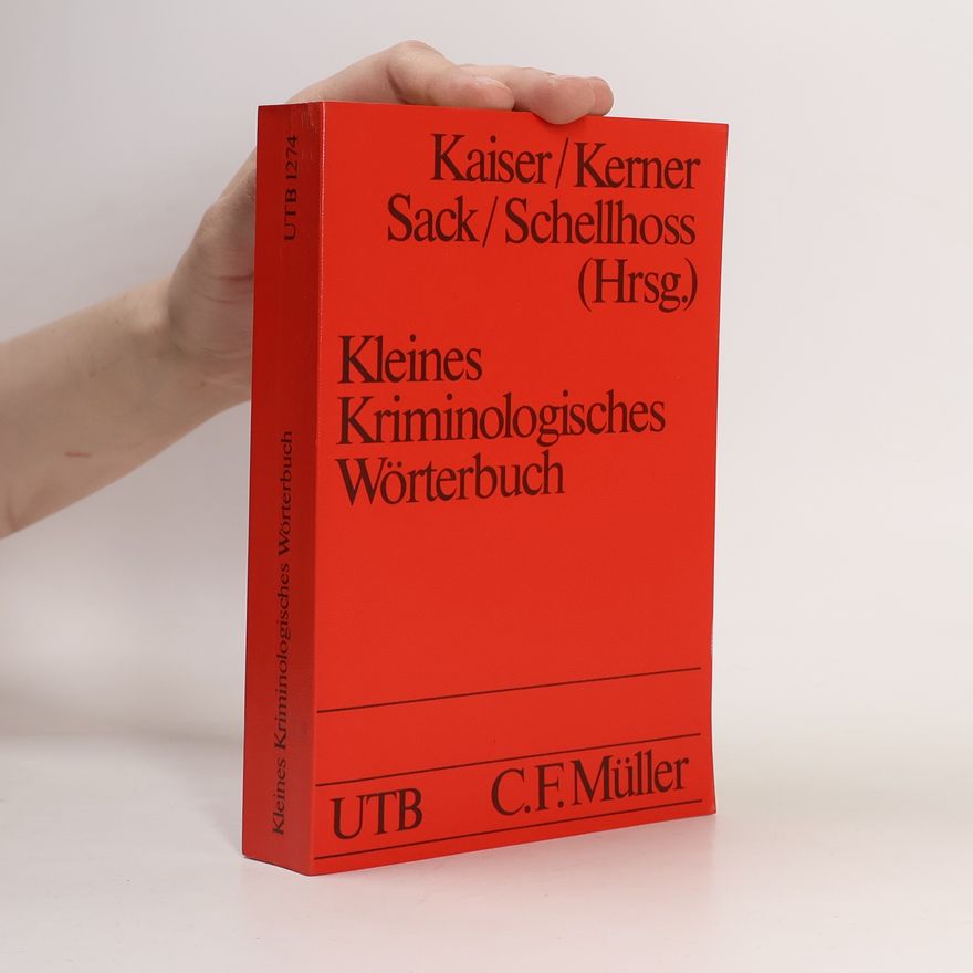 Günther Kaiser Kleines kriminologisches Wörterbuch