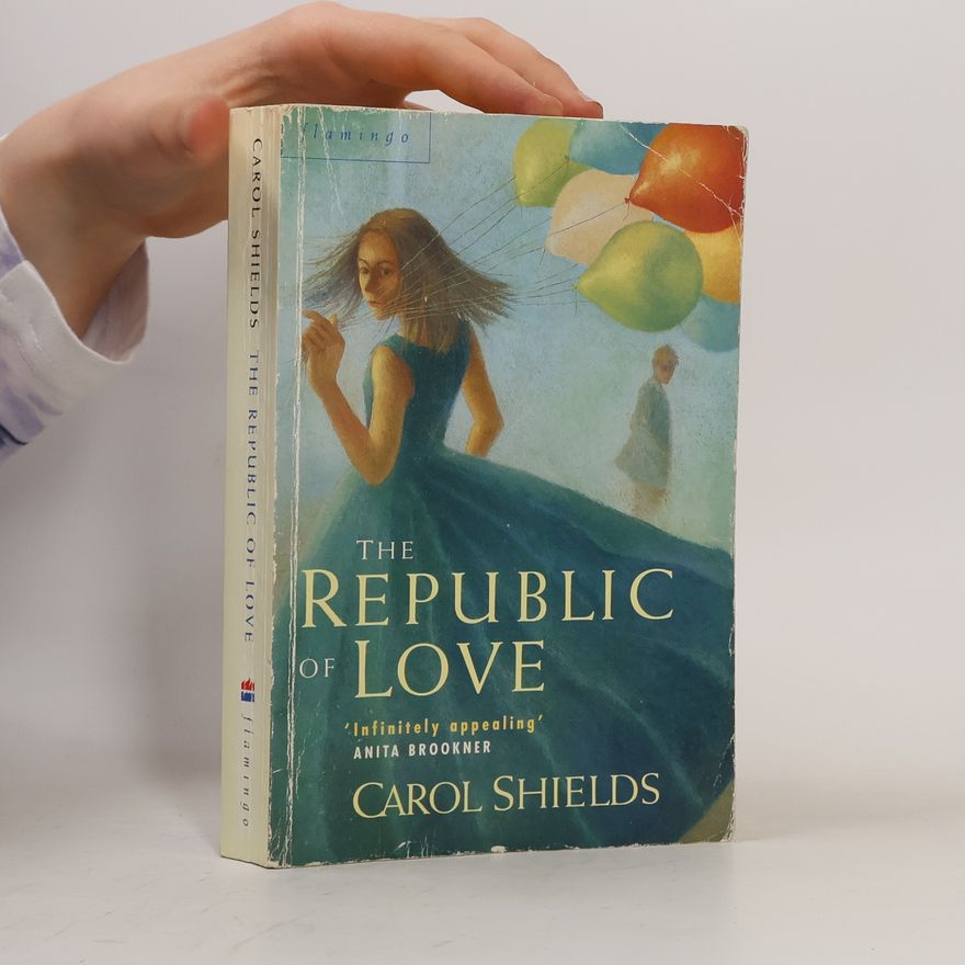 Carol Shields The Republic of Love