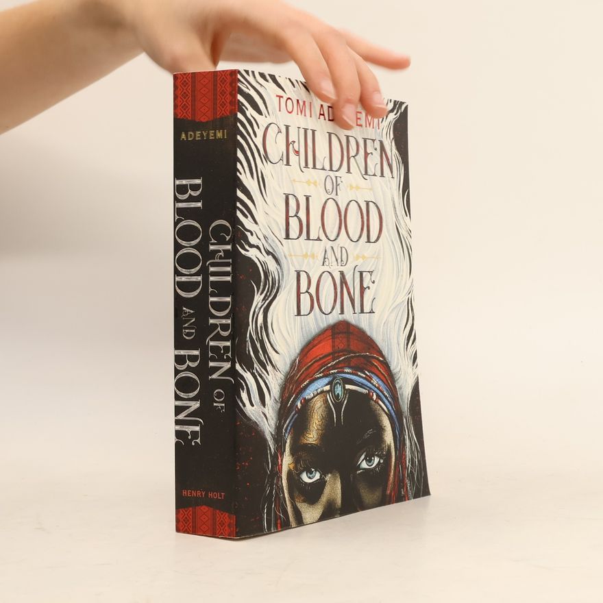 Tomi Adeyemi Children of Blood and Bone