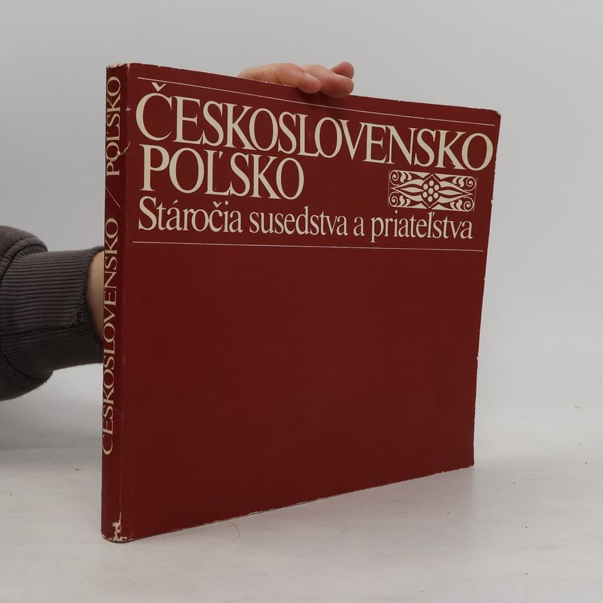 Štefan Pisoň Československo-Pol'sko. Stáročia susedstva a priatel'stva