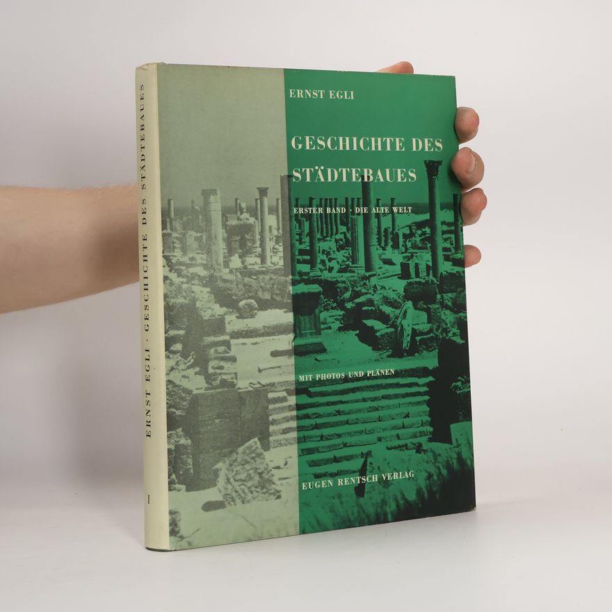 Ernst Egli Geschichte des Städtebaues. Band 1