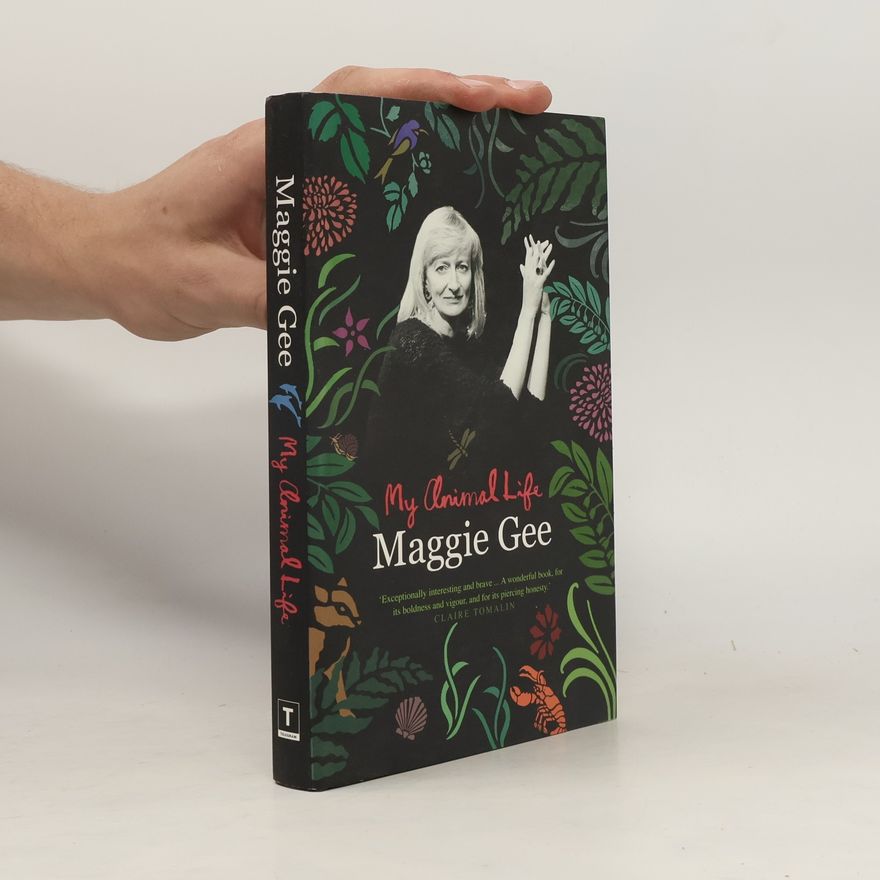 Maggie Gee My Animal Life