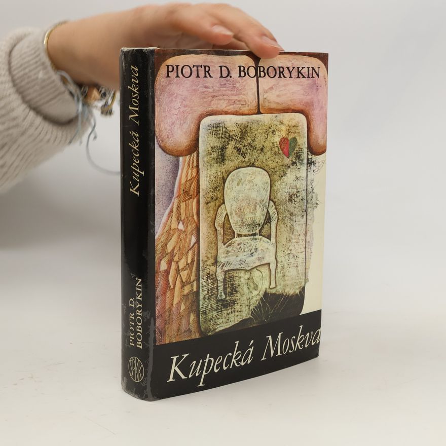 Piotr D. Boborykin Kupecká Moskva