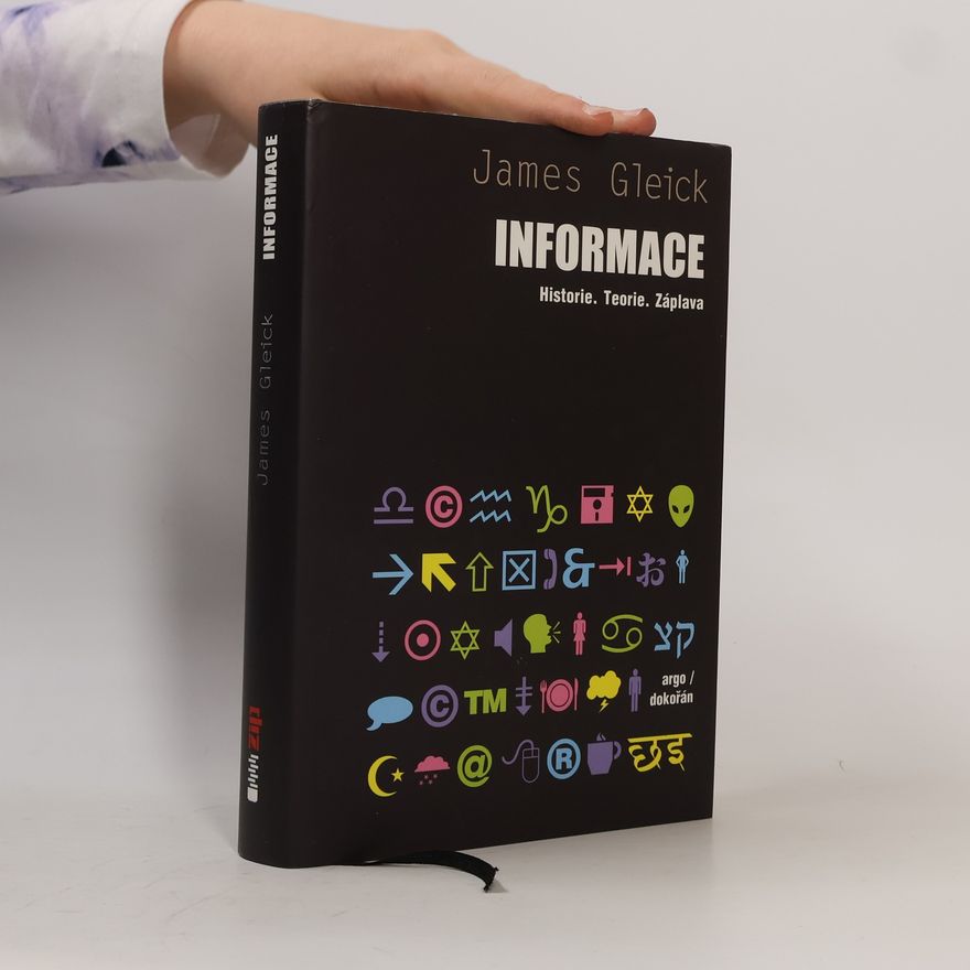 James Gleick Informace. Historie, teorie, záplava